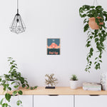 Fed Up - Premium Matte Posters