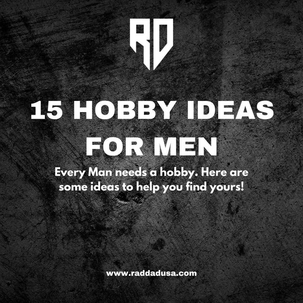 Free - 15 Hobby Ideas For Men – Rad Dad Usa