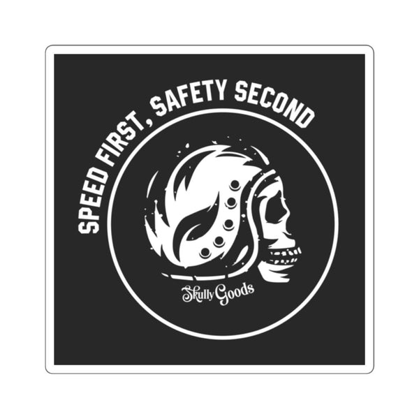 Speed First Saftey Second - Sticker – Rad Dad USA