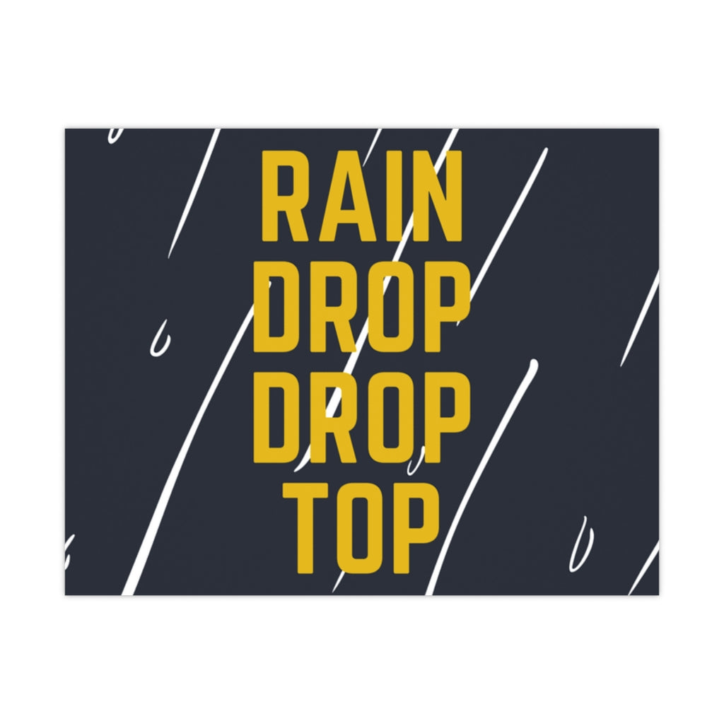 Rain Drop Drop Top - Premium Matte Posters