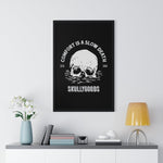 Comfort Is A Slow Death - Premium Framed Vertical Poster - skullygoods