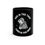 Gas In The Tank - Cash In The Bank - Mug - skullygoods