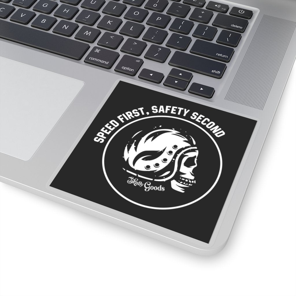 Speed First Saftey Second - Sticker - skullygoods