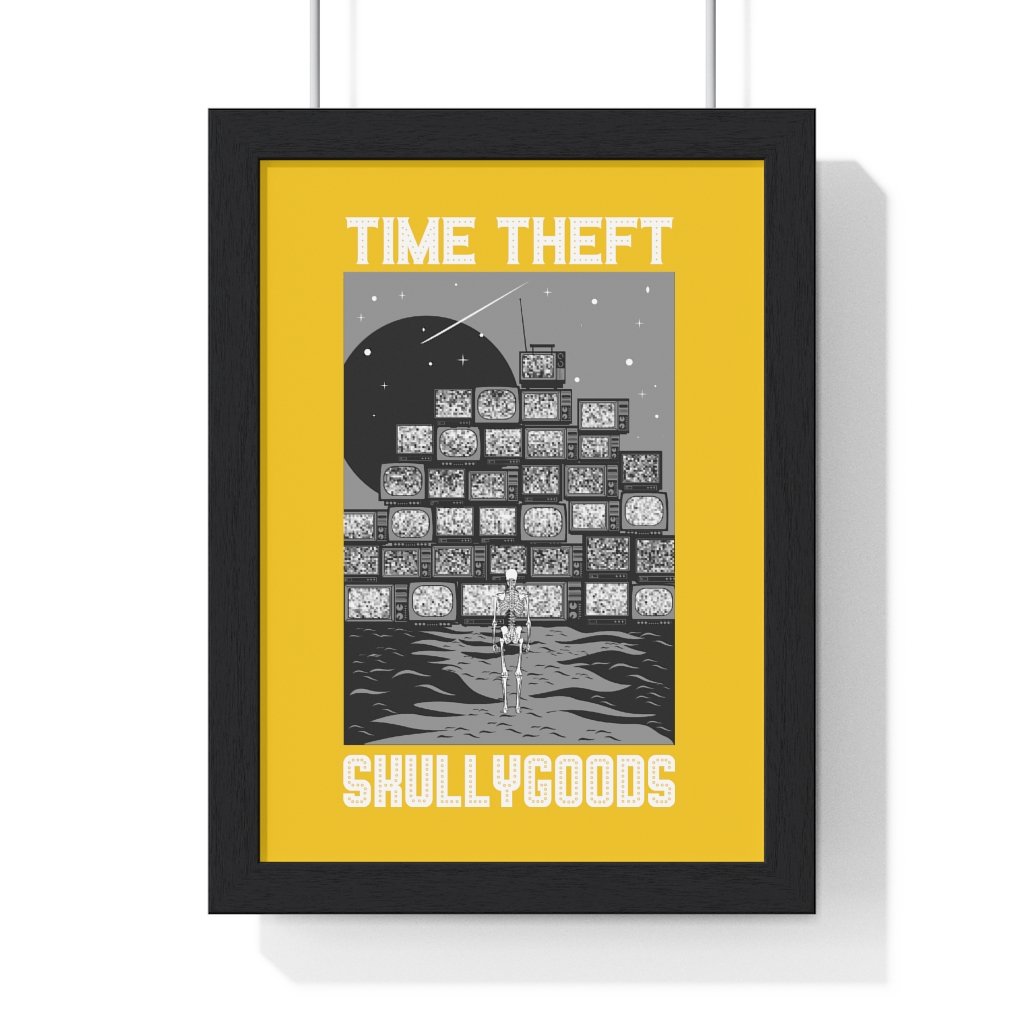 Time Theft - Premium Framed Vertical Poster - skullygoods