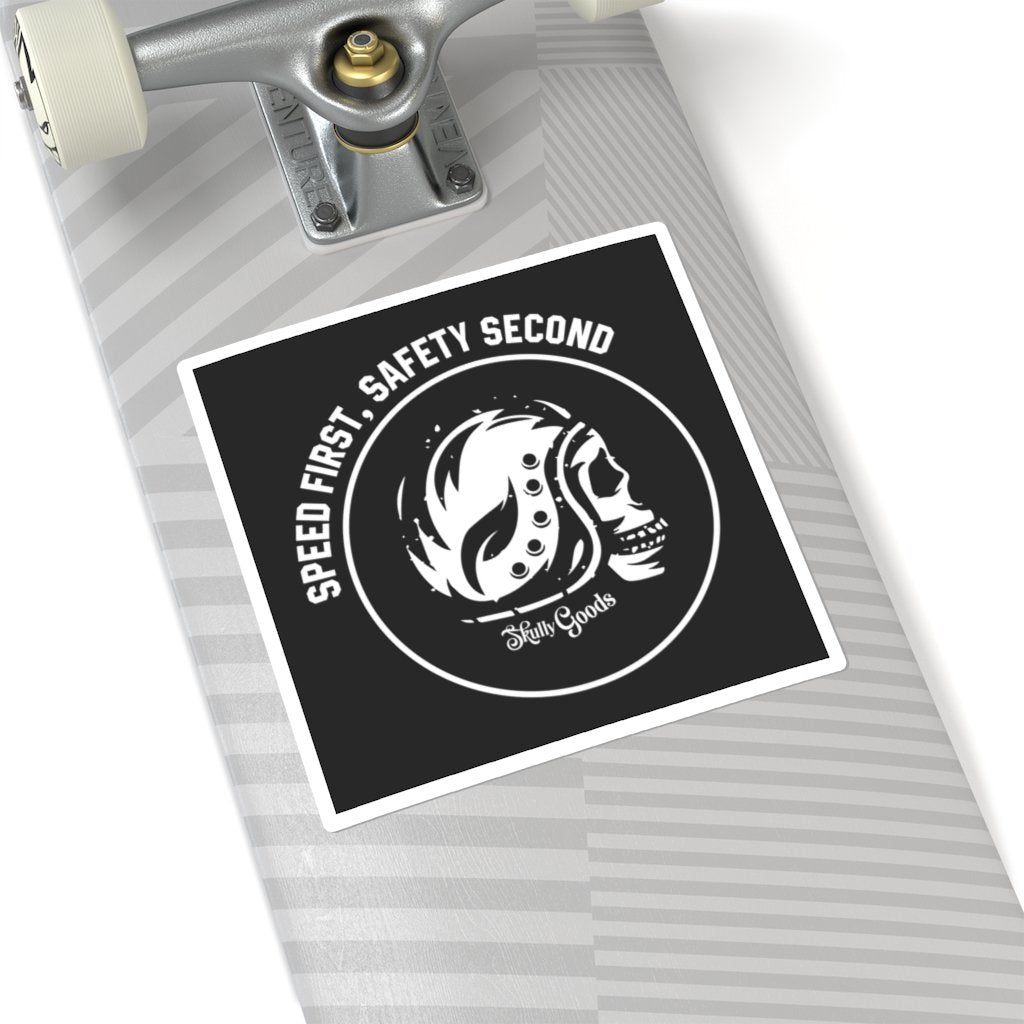 Speed First Saftey Second - Sticker - skullygoods