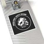 Speed First Saftey Second - Sticker - skullygoods